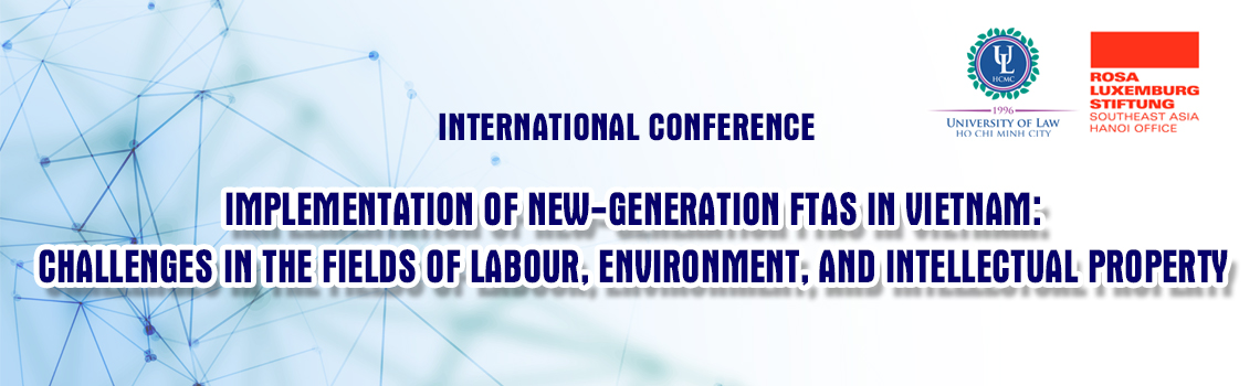 Implementation of New-Generation FTAs in Vietnam: Labour, Environment, IP